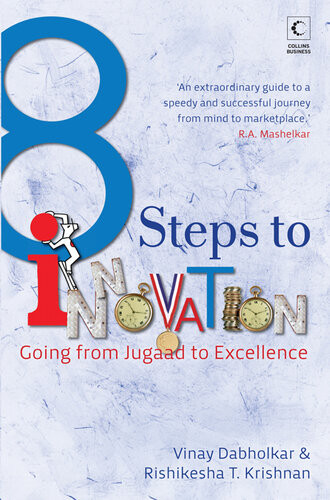 8 Steps To Innovation Going From Jugaad To Excellence Rishikesha Tkrishnan
