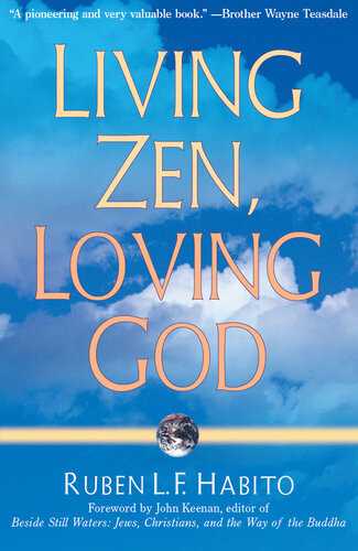 Living Zen Loving God Ruben L F Habito