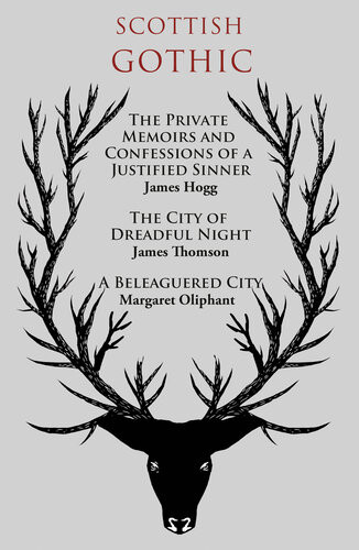 Scottish Gothic James Hogg James Thomson Margaret Oliphant