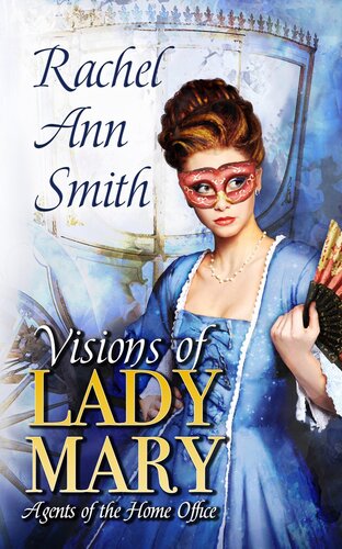 Visions Of Lady Mary Rachel Ann Smith