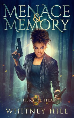 Menace And Memory Whitney Hill