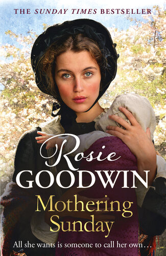 Mothering Sunday The Most Heartrending Saga Youll Read This Winter Rosie Goodwin