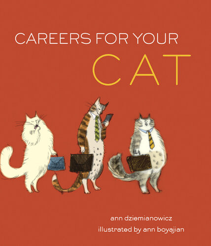 Careers For Your Cat Ann Dziemianowicz