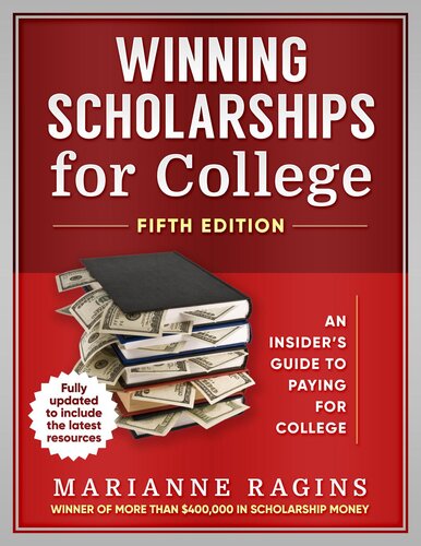 Winning Scholarships For College 5th Edition Marianne Ragins