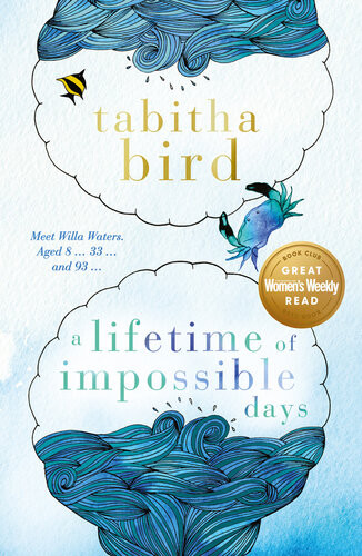 A Lifetime Of Impossible Days Tabitha Bird