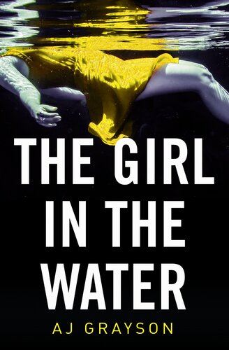 The Girl In The Water A J Grayson