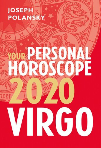 Virgo 2020 Your Personal Horoscope Joseph Polansky