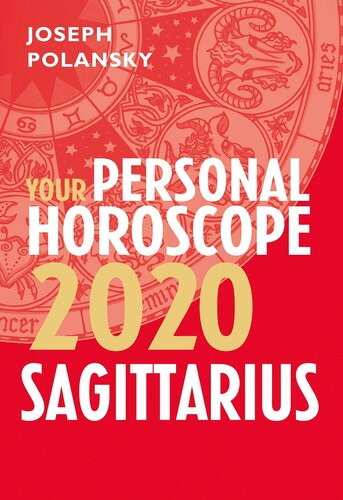 Sagittarius 2020 Your Personal Horoscope Joseph Polansky