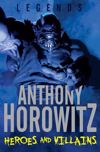 Heroes And Villains Anthony Horowitz