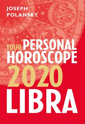 Libra 2020 Your Personal Horoscope Joseph Polansky