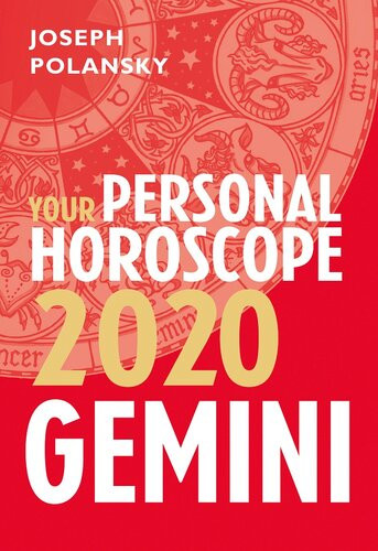 Gemini 2020 Your Personal Horoscope Joseph Polansky