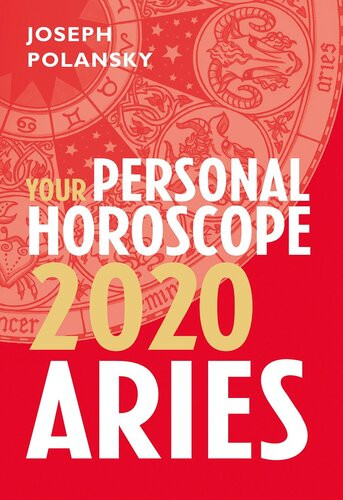Aries 2020 Your Personal Horoscope Joseph Polansky