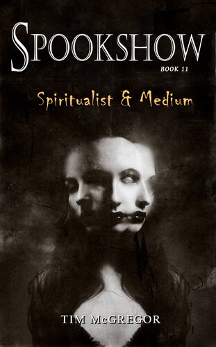 Spookshow 11 Spiritualist Medium Tim Mcgregor