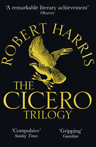 The Cicero Trilogy Robert Harris