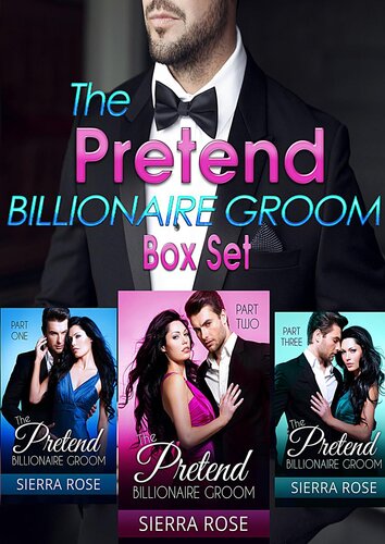 The Pretend Billionaire Groom Box Set Sierra Rose