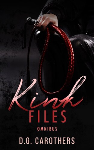Kink Files Omnibus Dg Carothers