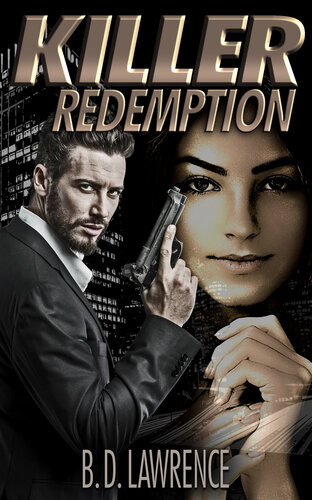 Killer Redemption An Inspirational Suspense Thriller Bd Lawrence Lawrence