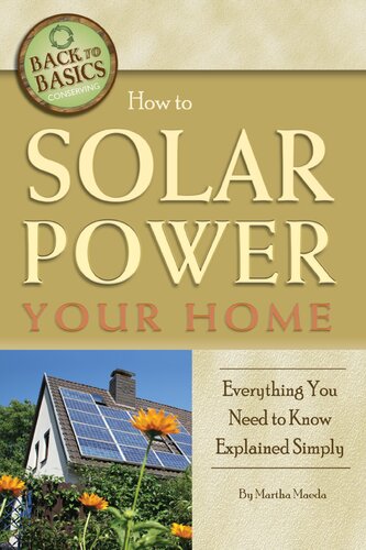 How To Solar Power Your Home Everything You Need To Know Explained Simply 1st Edition Martha Maeda
