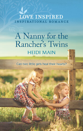 A Nanny For The Ranchers Twins Heidi Main