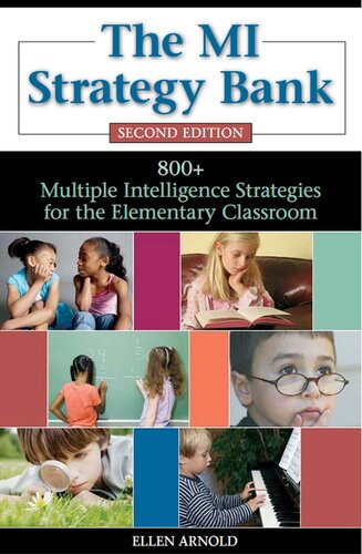 The Mi Strategy Bank 800 Multiple Intelligence Ideas For The Elementary Classroom 2nd Edition Ellen Arnold