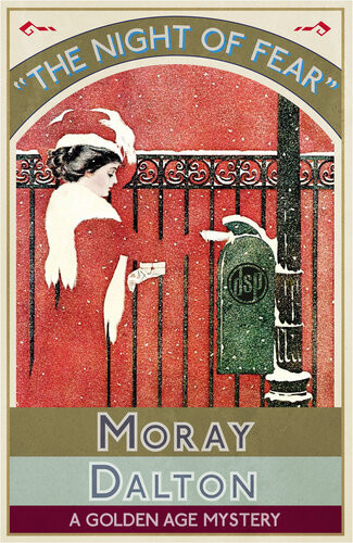 The Night Of Fear A Golden Age Mystery Moray Dalton