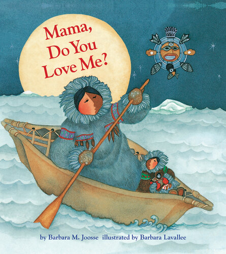 Mama Do You Love Me Barbara M Joosse