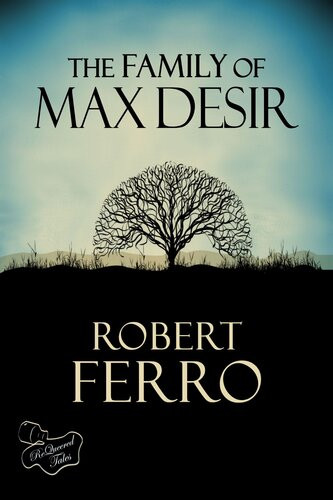 The Family Of Max Desir Robert Ferro Felice Picano