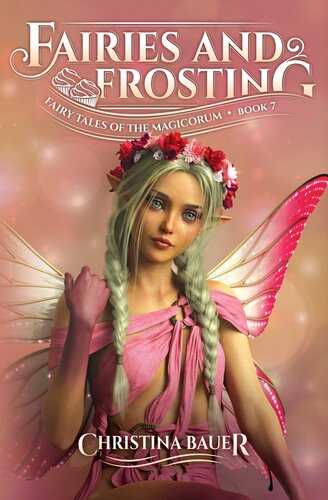Fairies And Frosting Christina Bauer
