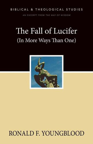The Fall Of Lucifer In More Ways Than One A Zondervan Digital Short Ronald F Youngblood