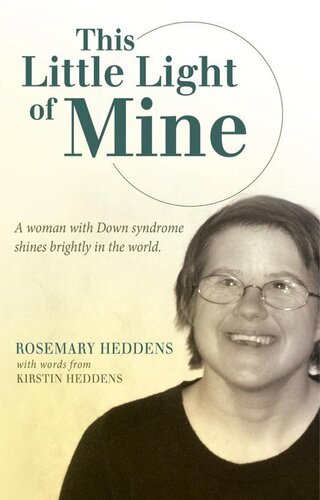 This Little Light Of Mine A Woman With Down Syndrome Shines Brightly In The World Rosemary Heddens