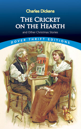 The Cricket On The Hearth And Other Christmas Stories Charles Dickens