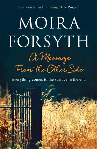 A Message From The Other Side Moira Forsyth