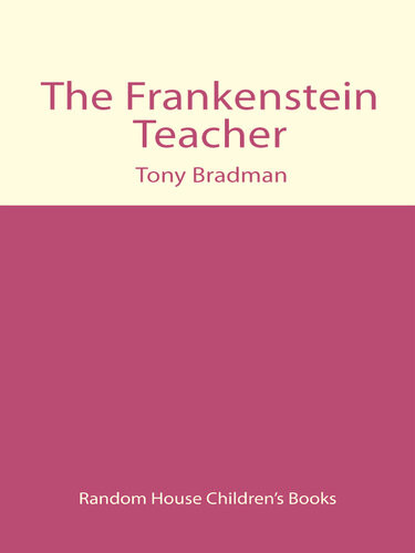 The Frankenstein Teacher Tony Bradman