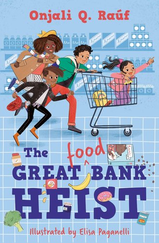 The Great Food Bank Heist Onjali Q Raúf