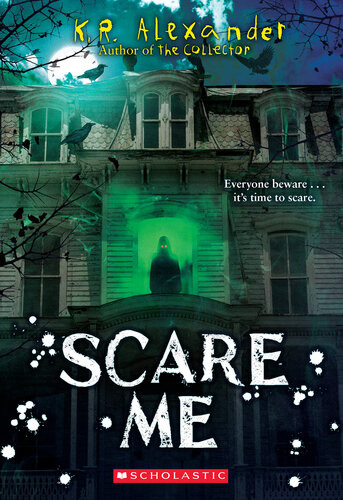 Scare Me K R Alexander