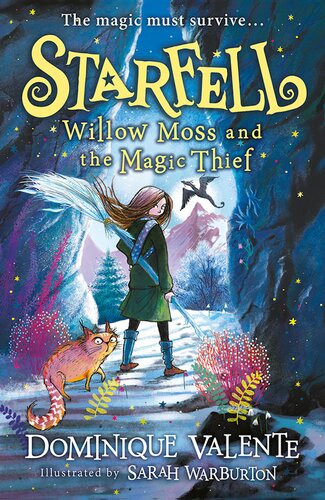 Starfell Willow Moss And The Magic Thief Starfell Book 4 Dominique Valente