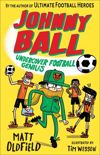 Johnny Ball Undercover Football Genius Matt Oldfield