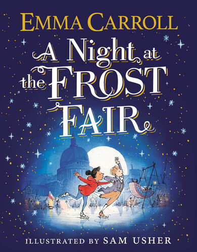 A Night At The Frost Fair Emma Carroll
