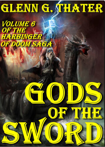Gods Of The Sword Harbinger Of Doom Volume 6 Glenn G Thater