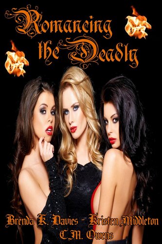 Romancing The Deadly Three Paranormal Romance Stories Cm Owens Kristen Middleton Brenda K Davies