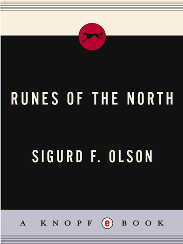 Runes Of The North Sigurd F Olson