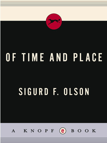 Of Time And Place Sigurd F Olson
