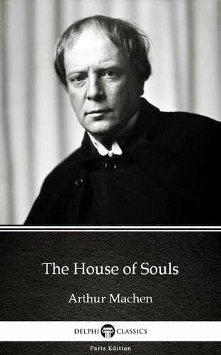 The House Of Souls Illustrated Arthur Machen