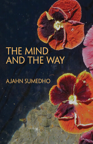 The Mind And The Way Sumedho