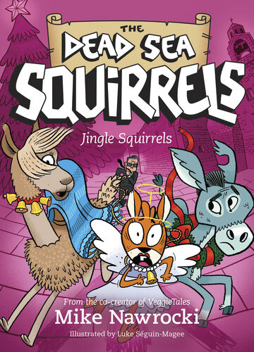 Jingle Squirrels The Dead Sea Squirrels Book 9 Mike Nawrocki
