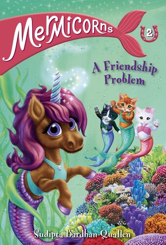 Mermicorns 2 A Friendship Problem Sudipta Bardhanquallen
