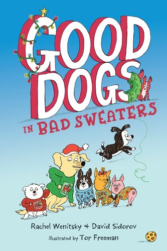 Good Dogs In Bad Sweaters Rachel Wenitsky David Sidorov