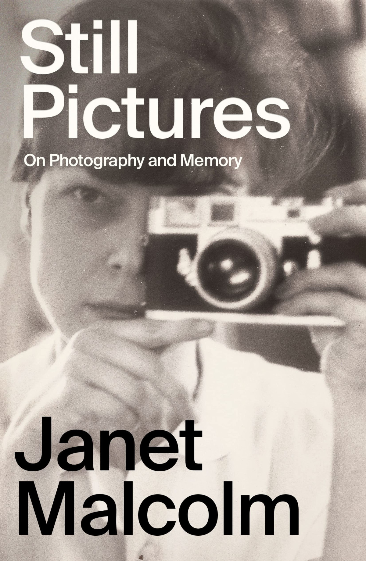 Still Pictures On Photography And Memory Janet Malcolm