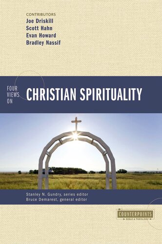 Four Views On Christian Spirituality Bruce A Demarest