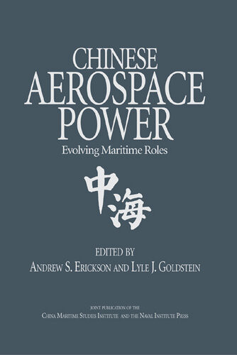 Chinese Aerospace Power Evolving Maritime Roles Lyle J Goldstein